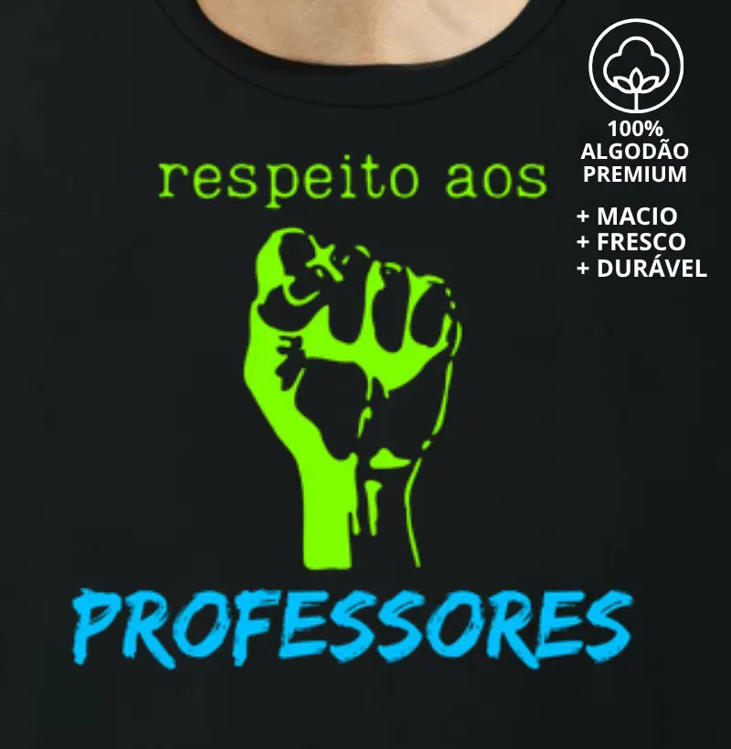 Camiseta Respeito aos Professores