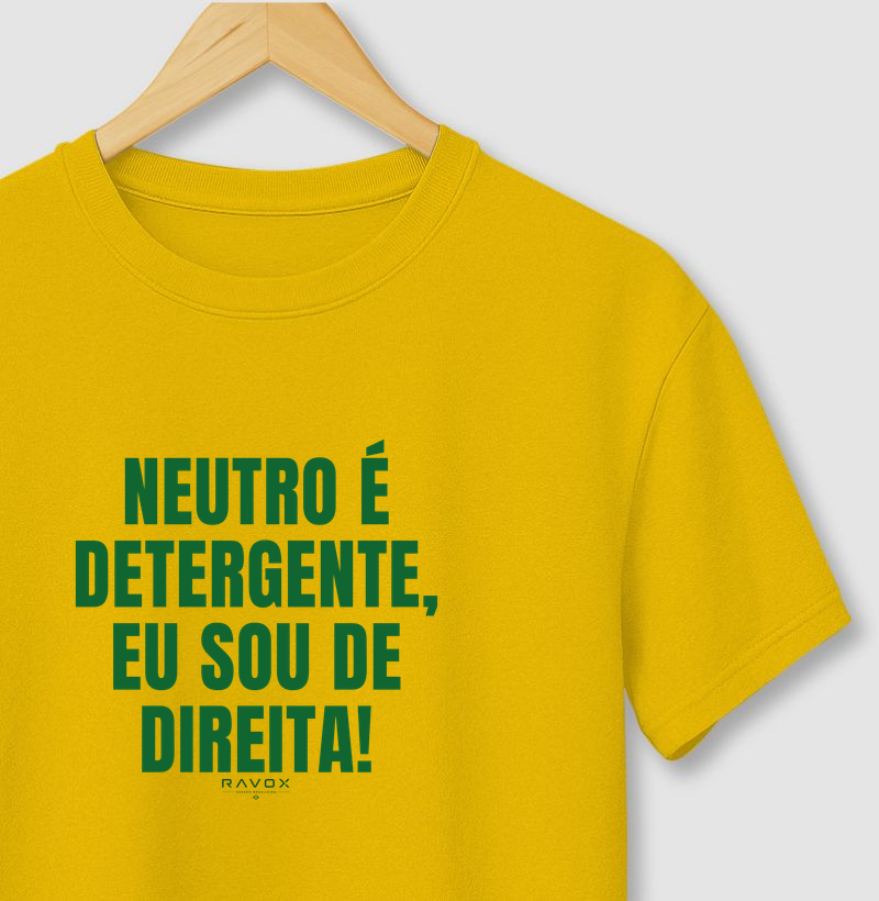 Neutro é detergente, eu sou de direita!