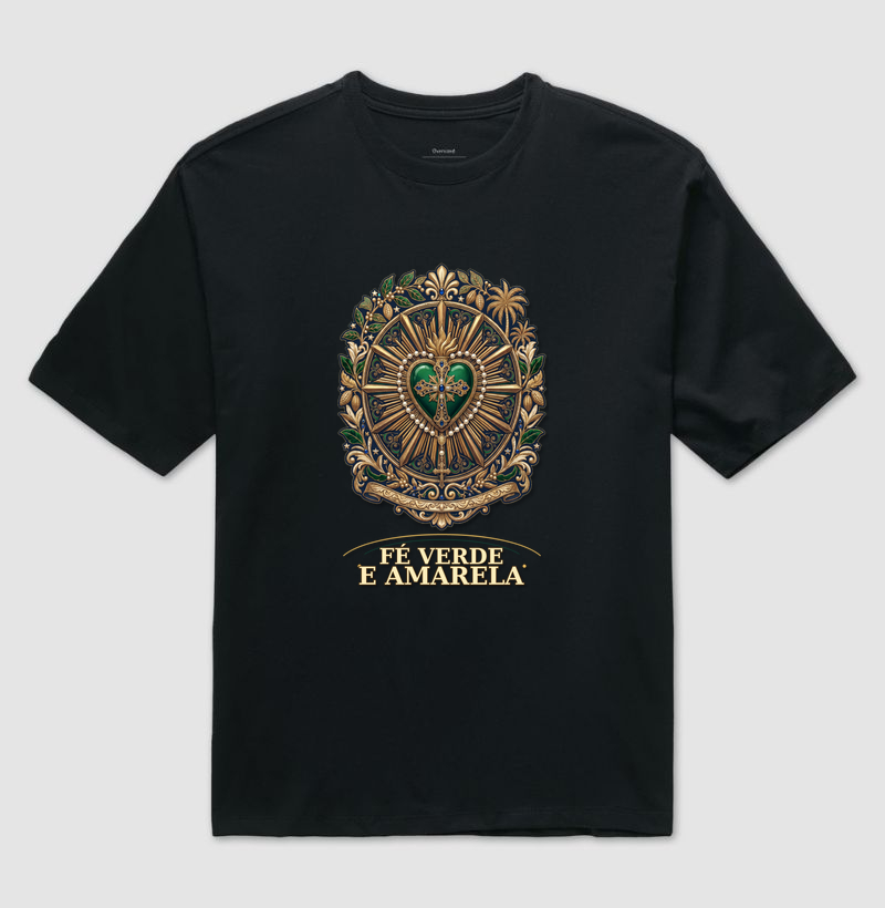 Pátria, Fé Verde e Amarela - Camiseta Oversized