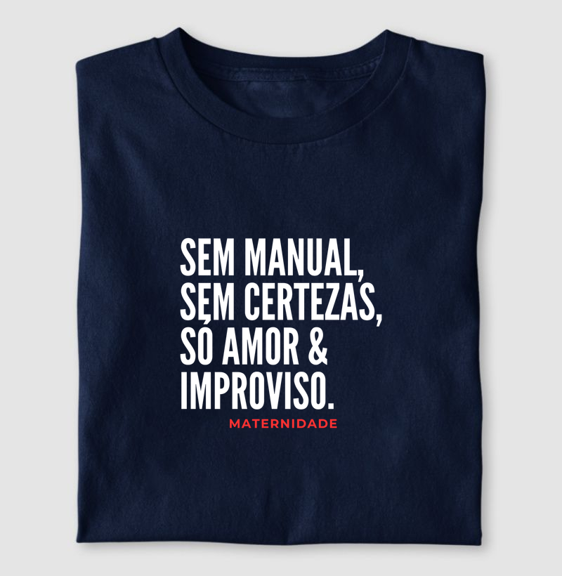 Sem manual, sem certezas, só amor & improviso