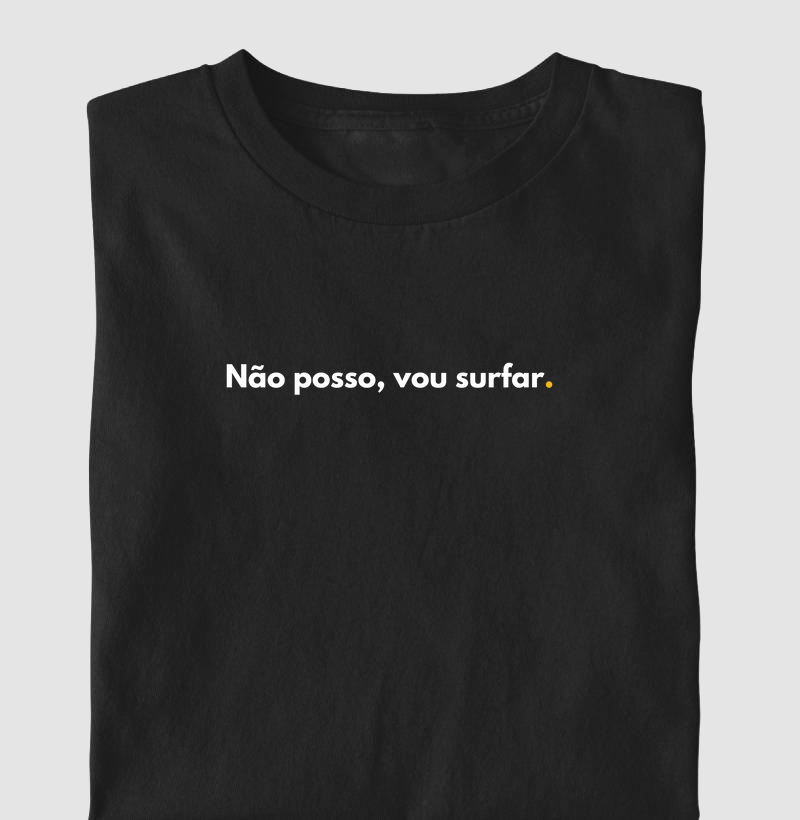 Não posso, vou surfar