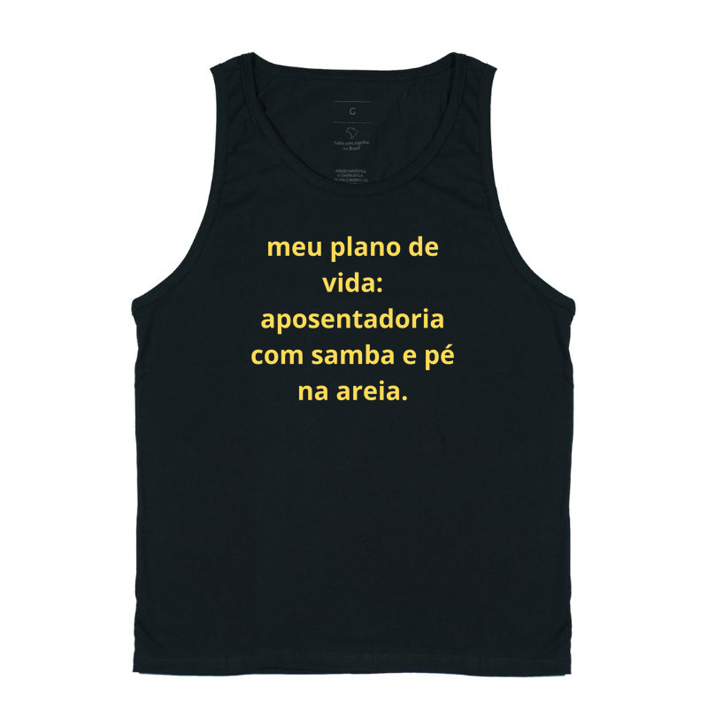 camisa meu plano de vida: aposentadoria com samba e pé na areia