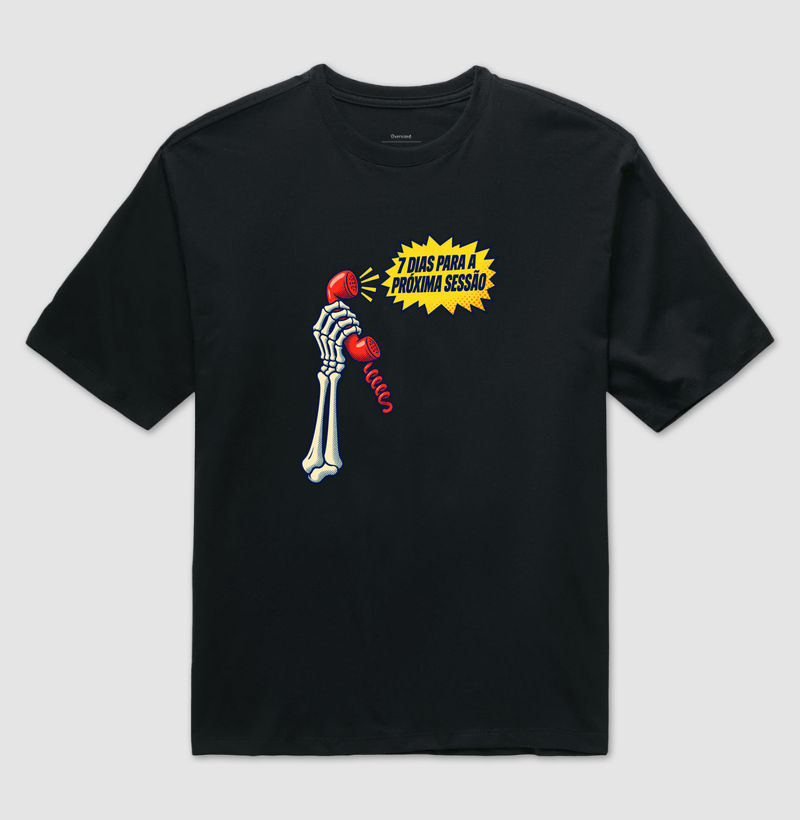 7 DIAS PARA A PRÓXIMA SESSÃO - Camiseta Oversized