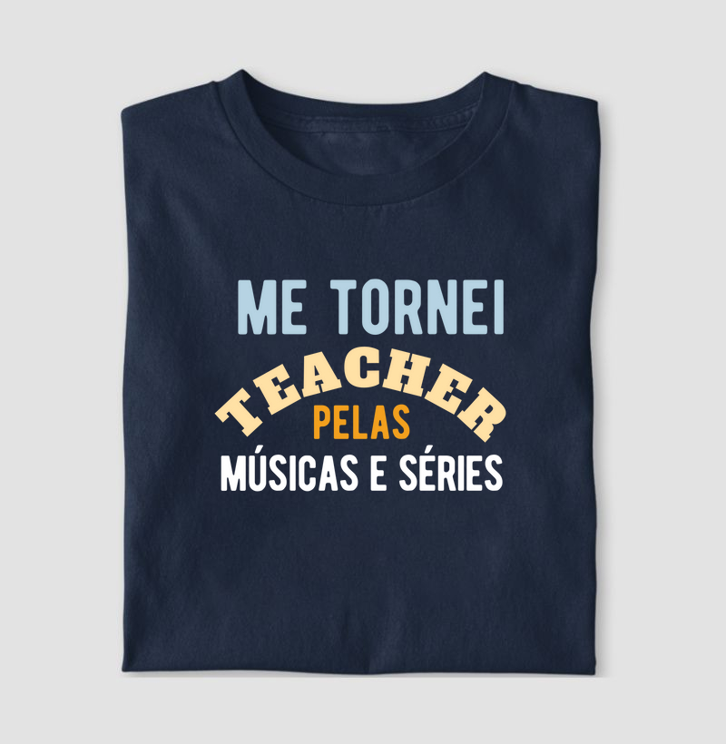 Camiseta | Me tornei Teacher 