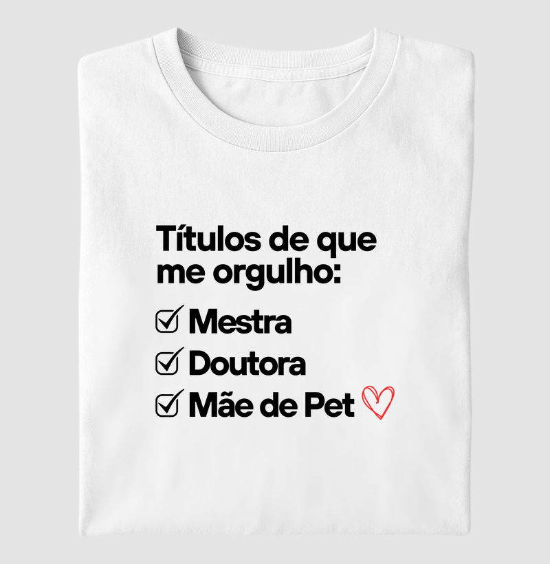 Títulos de que me orgulho - mãe de pet