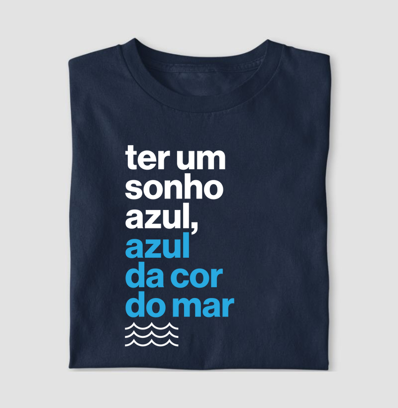 Ter um sonho azul...