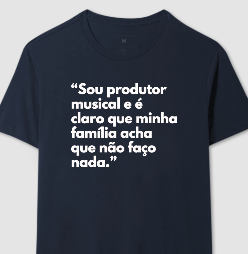 Produtor Musical (Família Não Entende Nada)