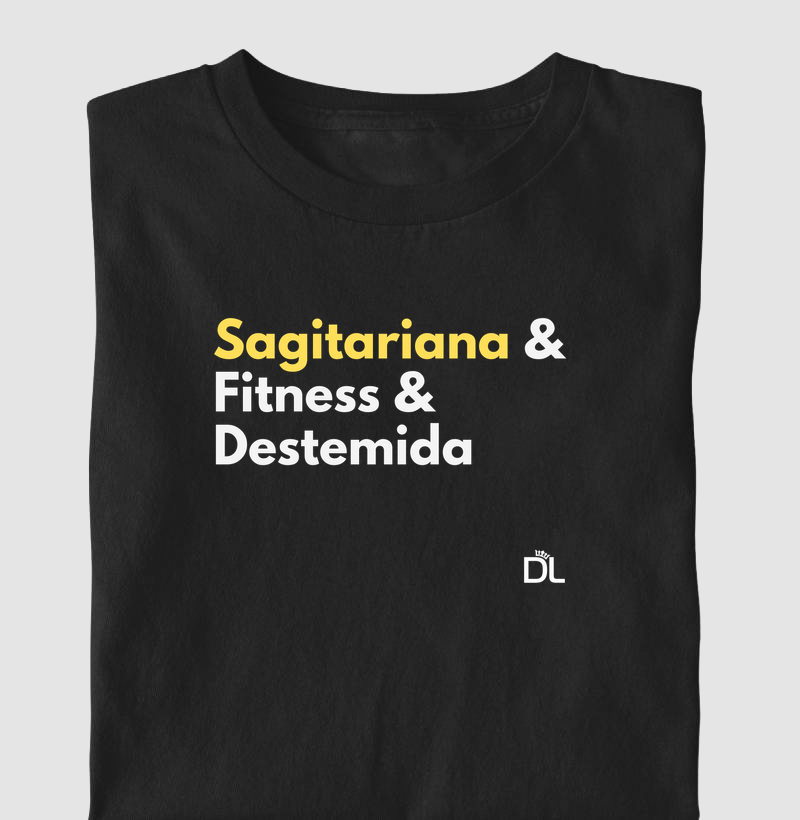 Sagitariana e Fitness e Destemida