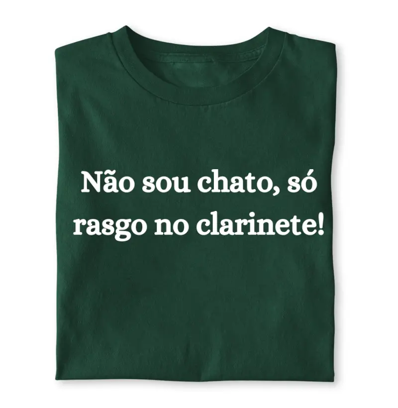 Não sou chato só rasgo no clarinete!