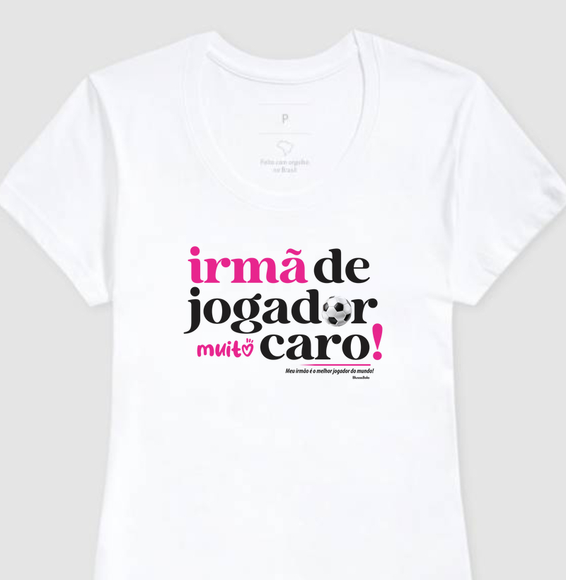 Baby Look Irmã de Jogador