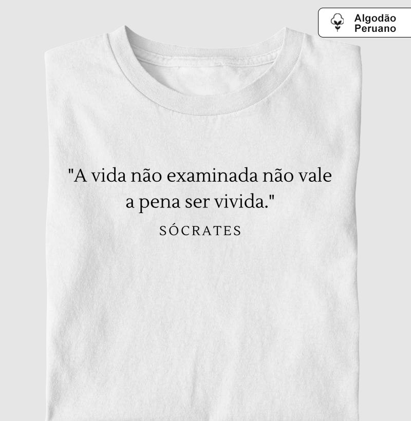 A Vida não Examinada não Vale a Pena Ser Vivida