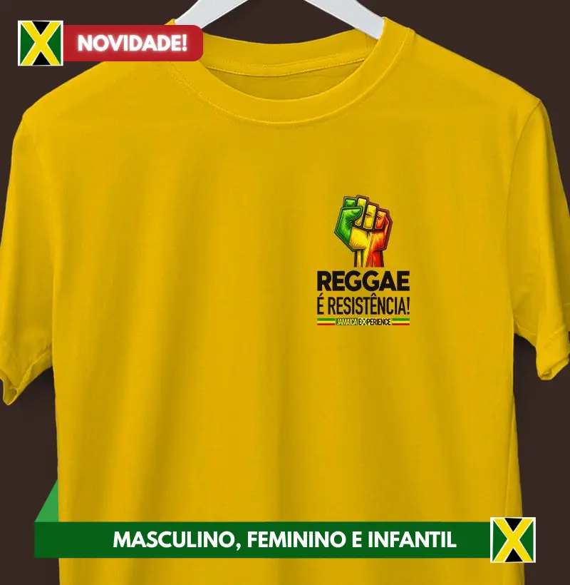 Reggae é resistência! (peito)