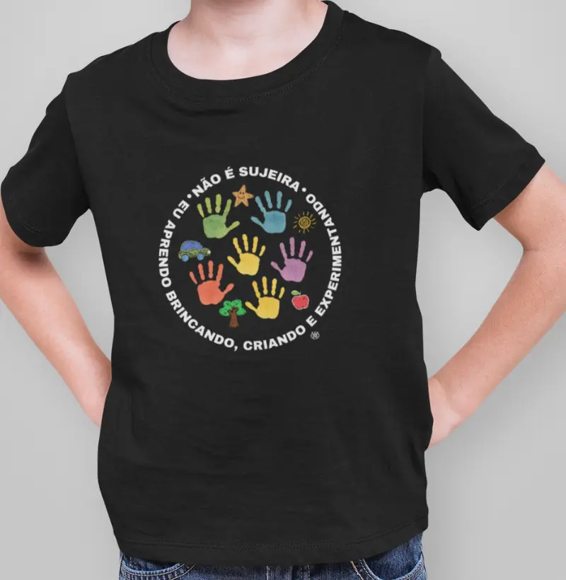 Não é sujeira, eu aprendo brincando, criando e experimentando Infantil