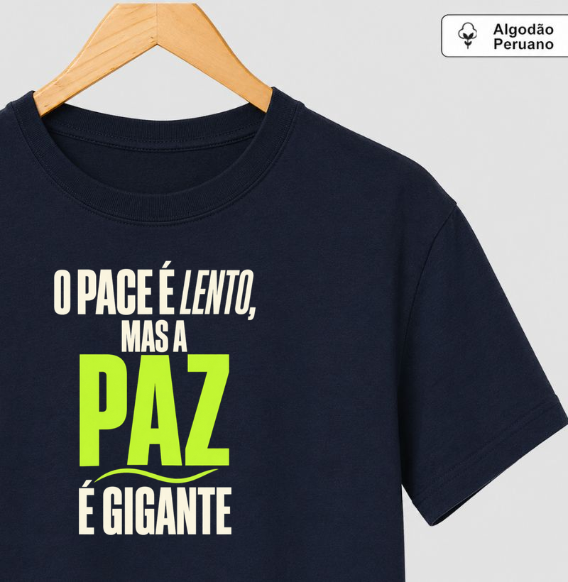 O Pace É Lento, Mas a Paz É Gigante