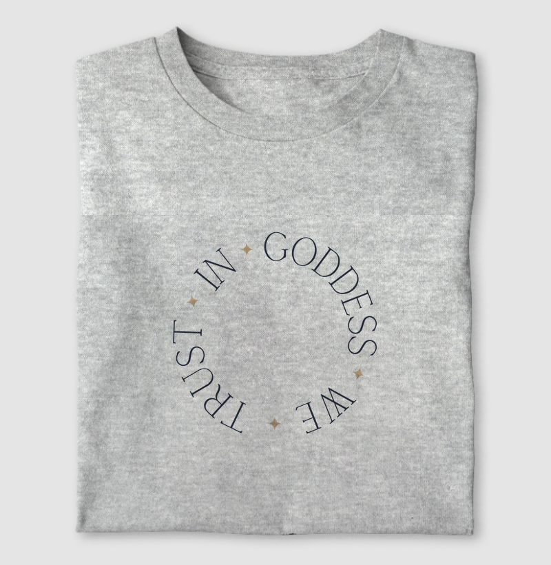 In Goddess we trust - grande