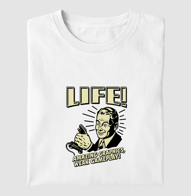 Life - Graphics vs Gameplay