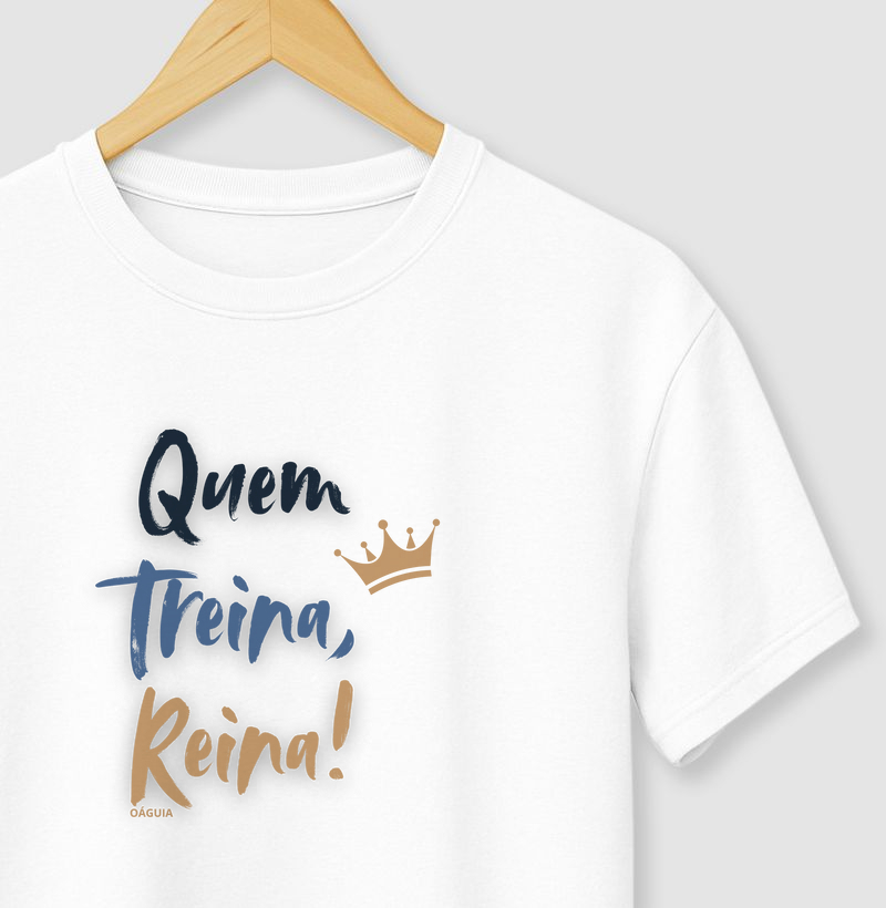 Quem Treina, Reina! 