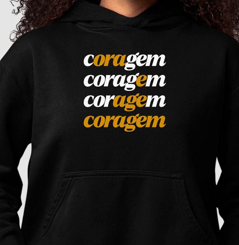 Hoodie Moletom Ora e Age Coragem