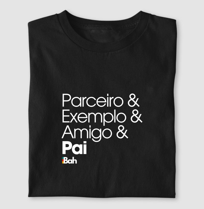 Parceiro & Exemplo & Amigo & Pai - Camiseta