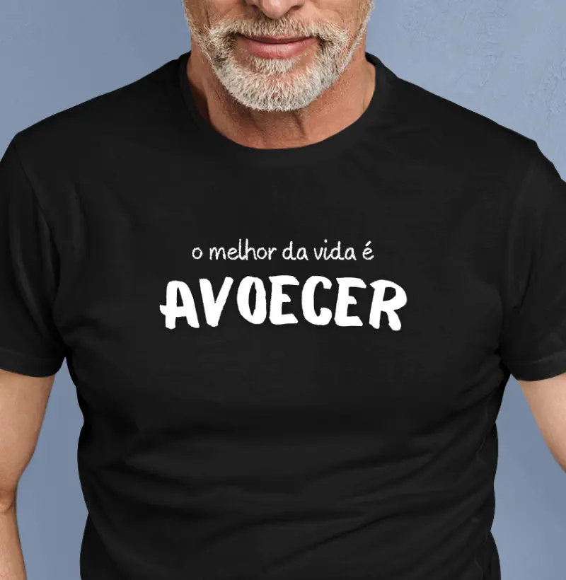 O melhor da vida é avoecer