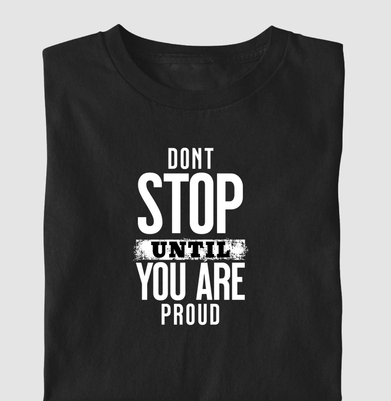 dont-stop-until-you're-proud