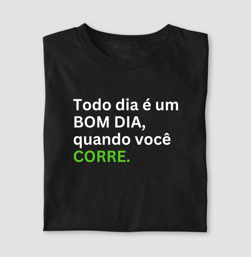 Todo Dia É Um Bom Dia