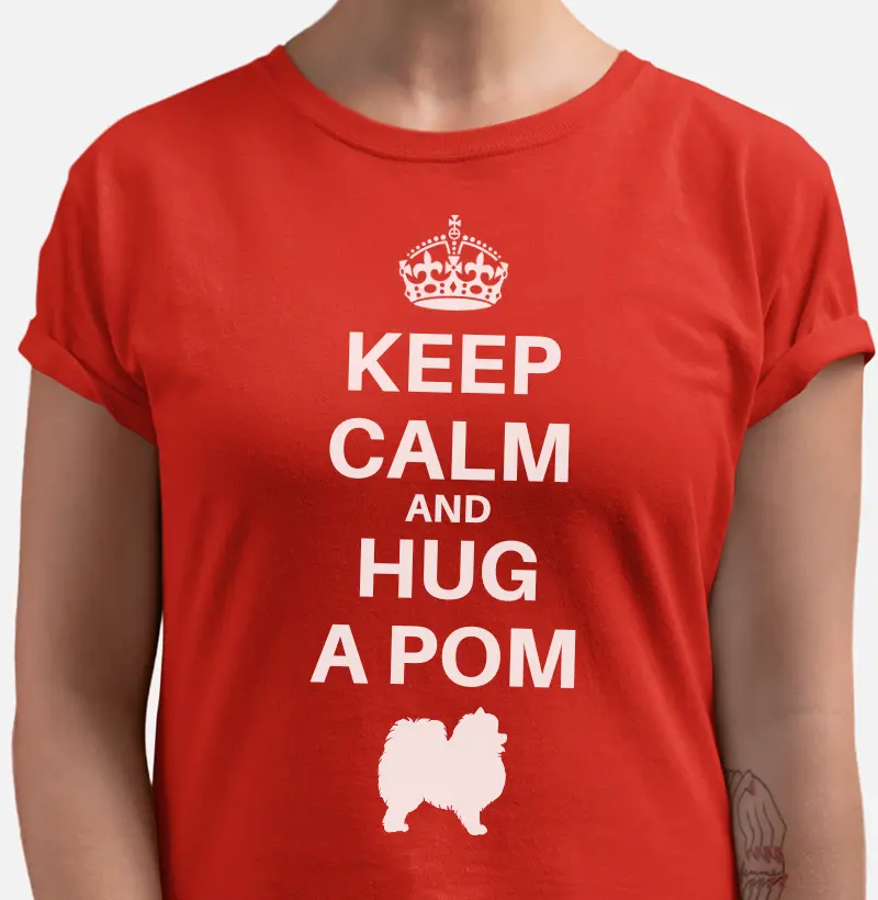 Keep Calm and Hug a Pom