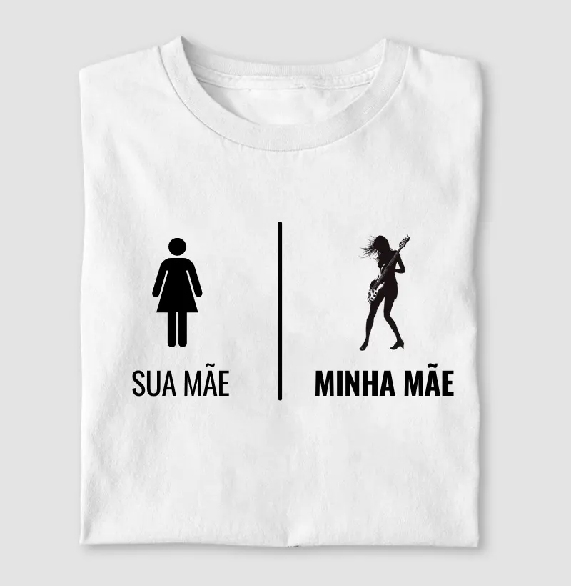 Sua Mãe, Minha Mãe Baixista