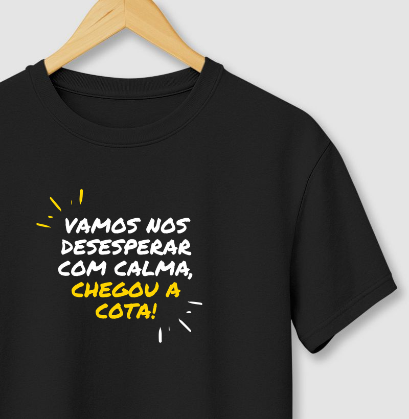 Vamos nos desesperar com calma, chegou a cota!