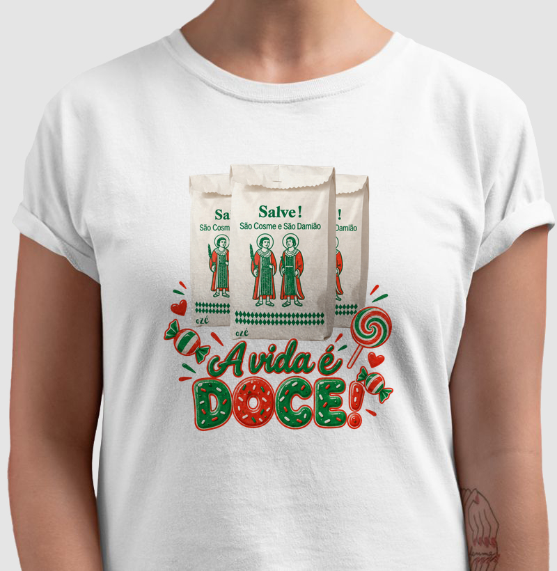 A vida é doce!  - Camiseta