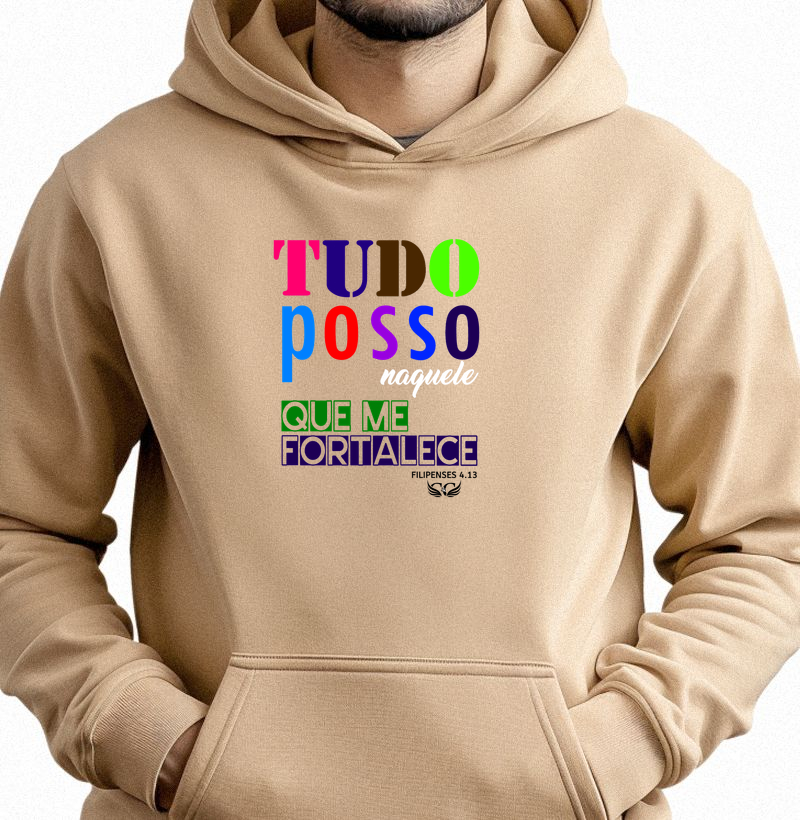 Hoodie Moletom Tudo posso naquele que me fortalece. Filipenses 4.13