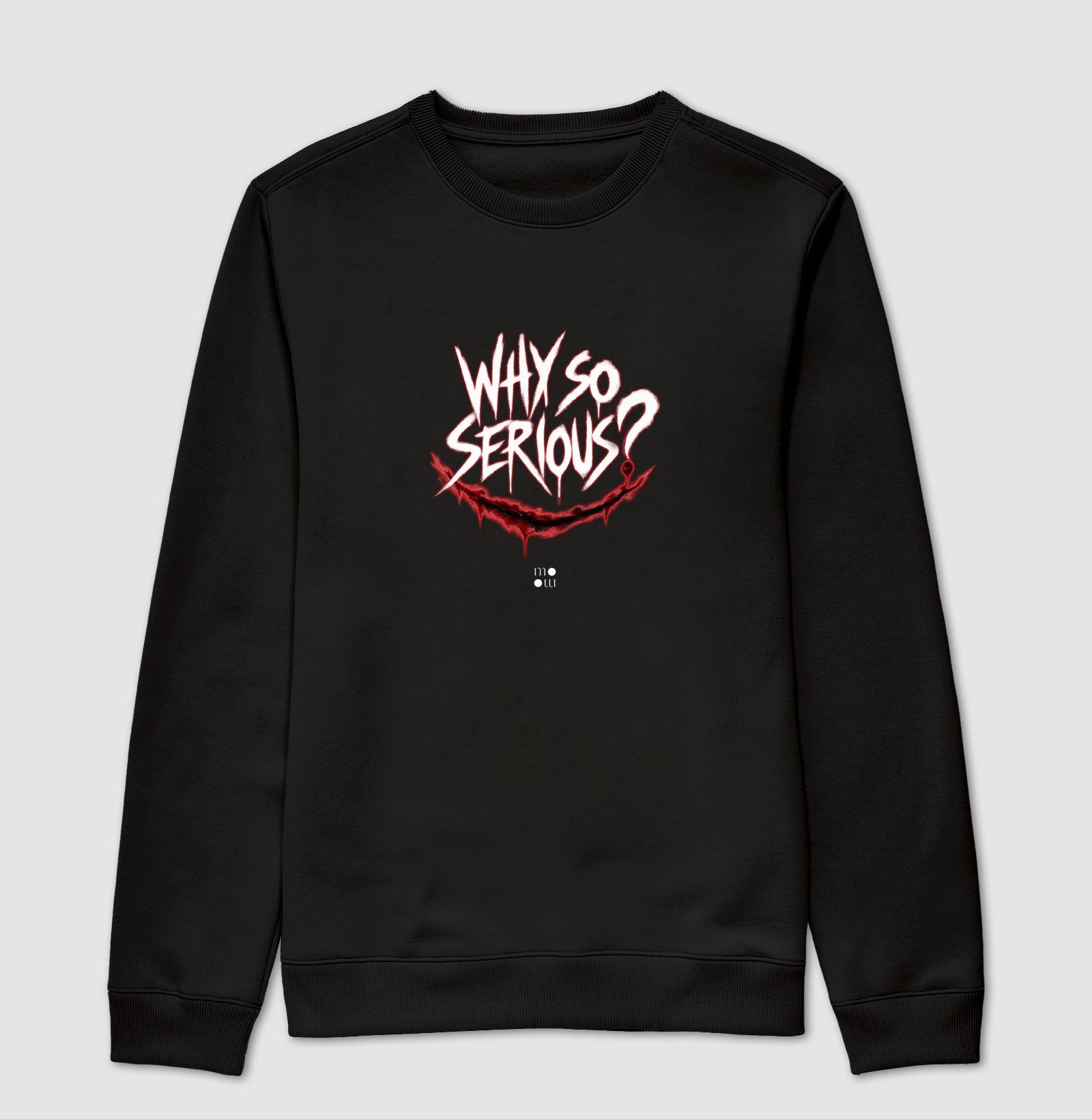 Why So Serious? Moletom