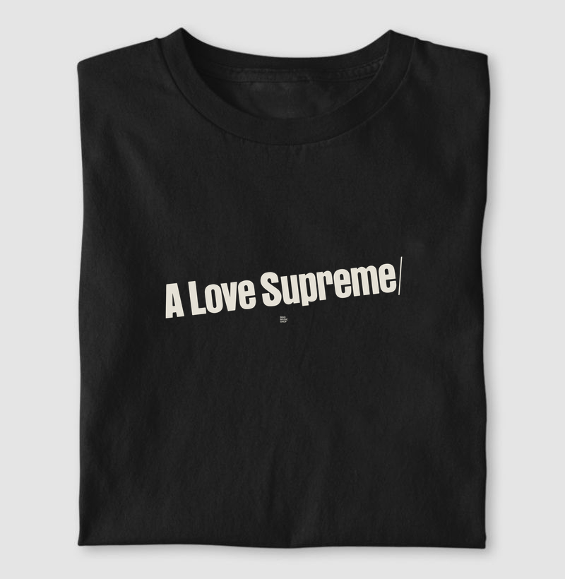 A Love Supreme/ - Camiseta