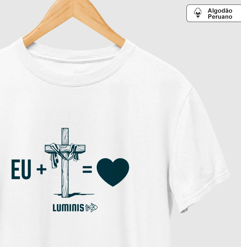 Camiseta Eu + Cristo = Amor (Algodão Peruano)
