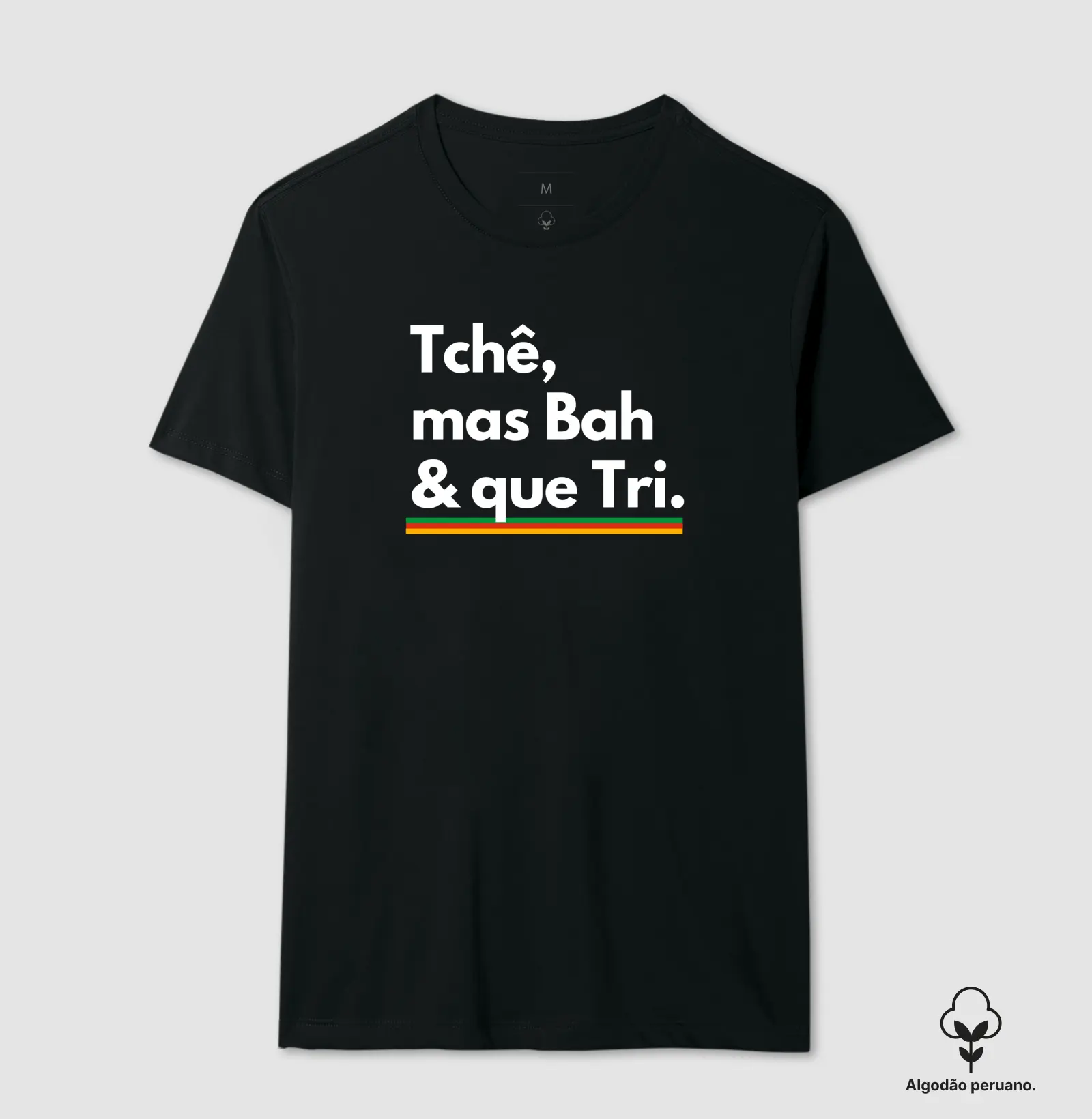 Tchê, mas Bah e que Tri. Pra quem não perde a oportunidade de largar um dito Gaudério volta e meia.