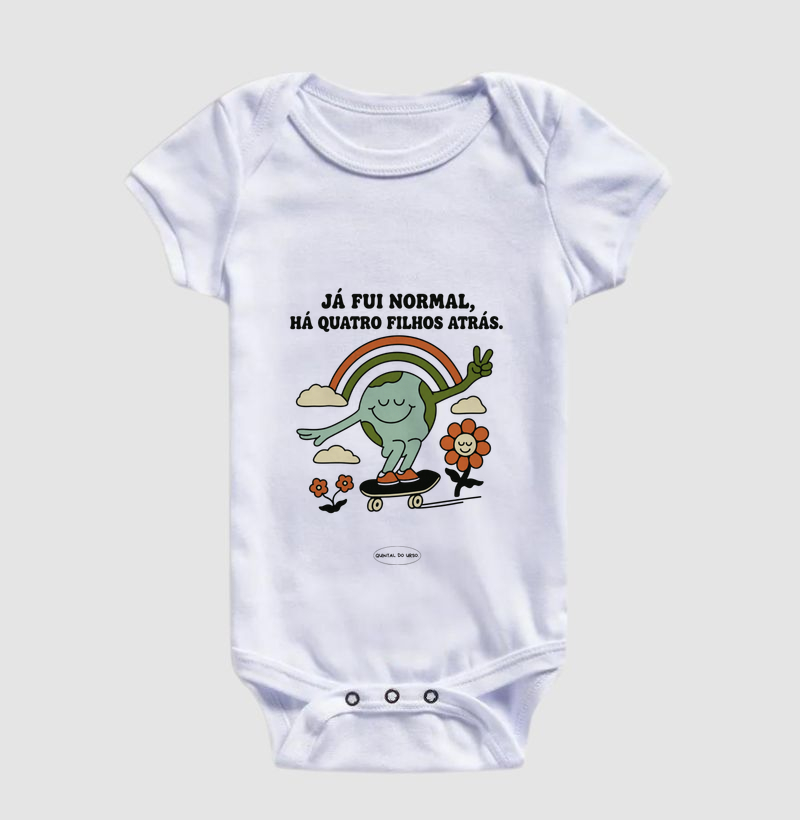 Body Infantil Já fui normal há quatro filhos atrás