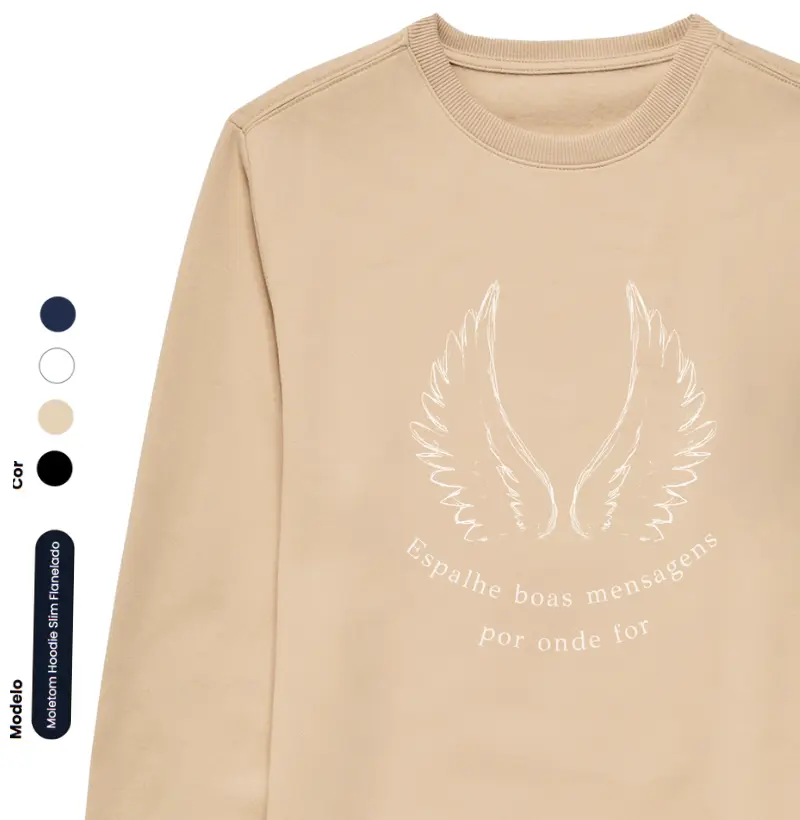 Espalhe boas mensagens por onde for - Suéter Moletom