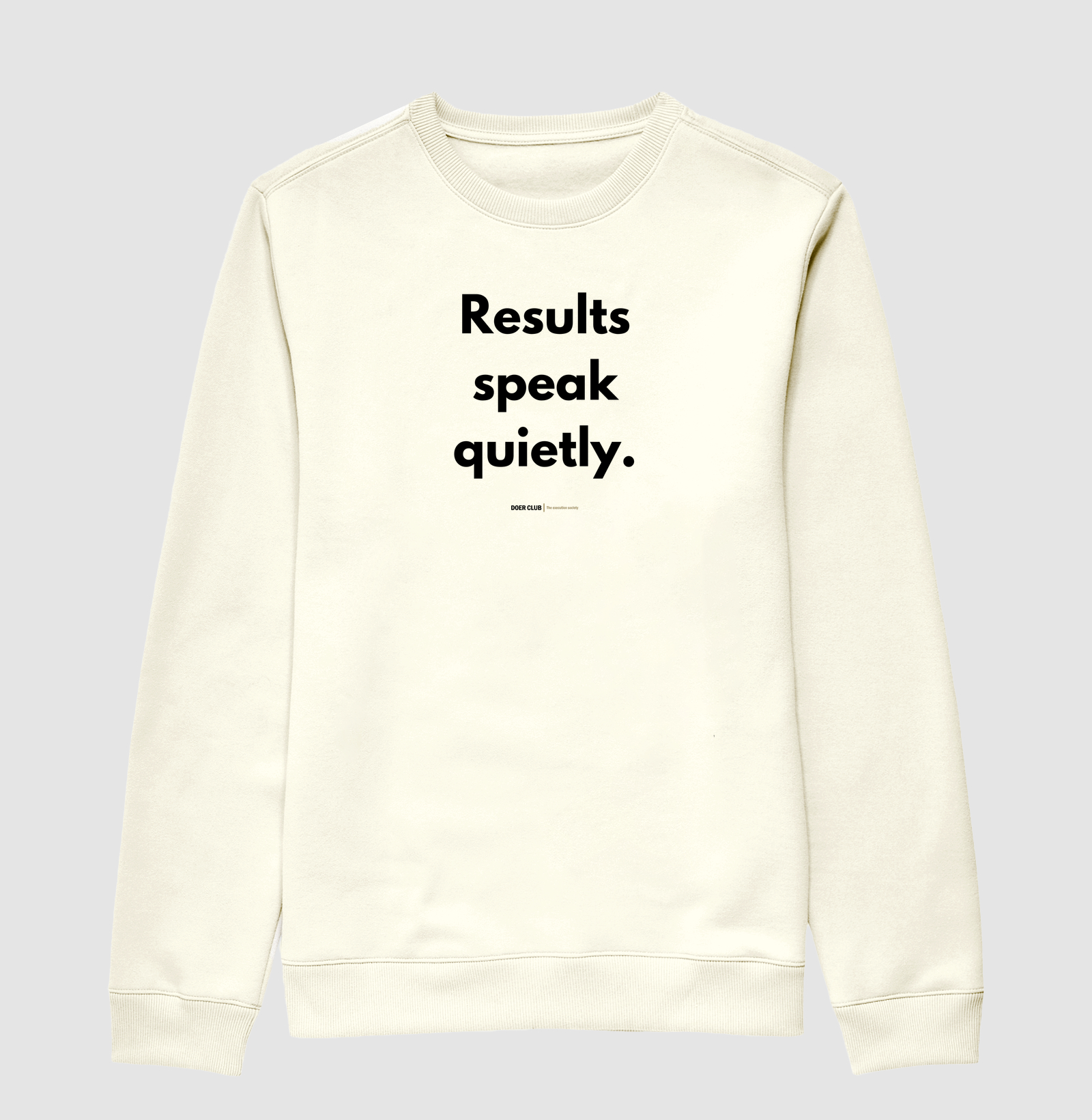 Results speak quietly.