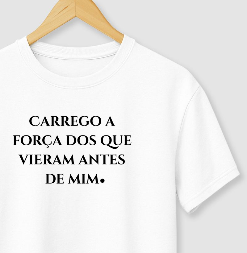 Carrego a Força Dos Que Vieram Antes de Mim