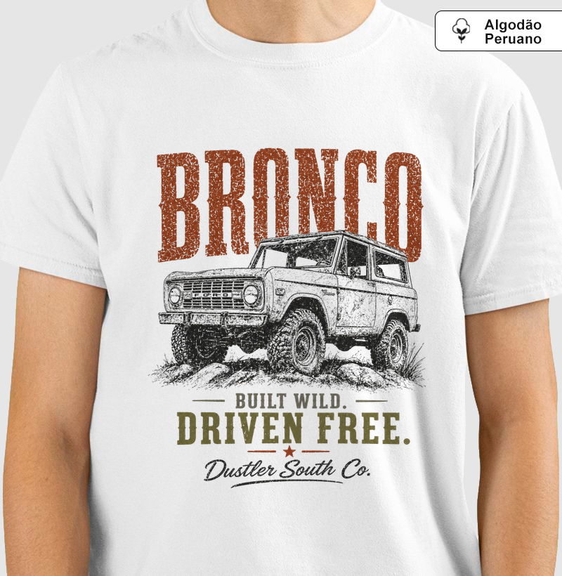 Camiseta Ford Bronco Vintage Off Road – Built Wild Driven Free | Dustler South Co.