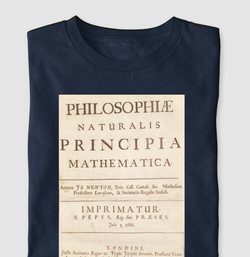 Camiseta Principia Mathematica: Ciência em 1687