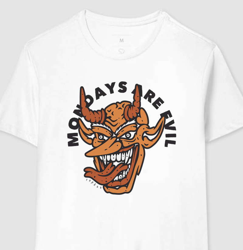 Mondays are evil (escrita em preto )