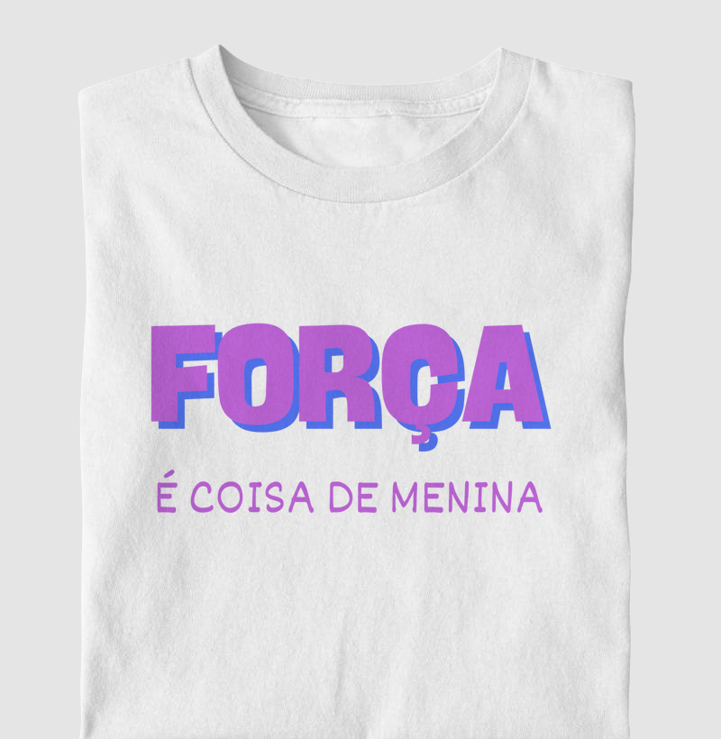 Força é coisa de menina