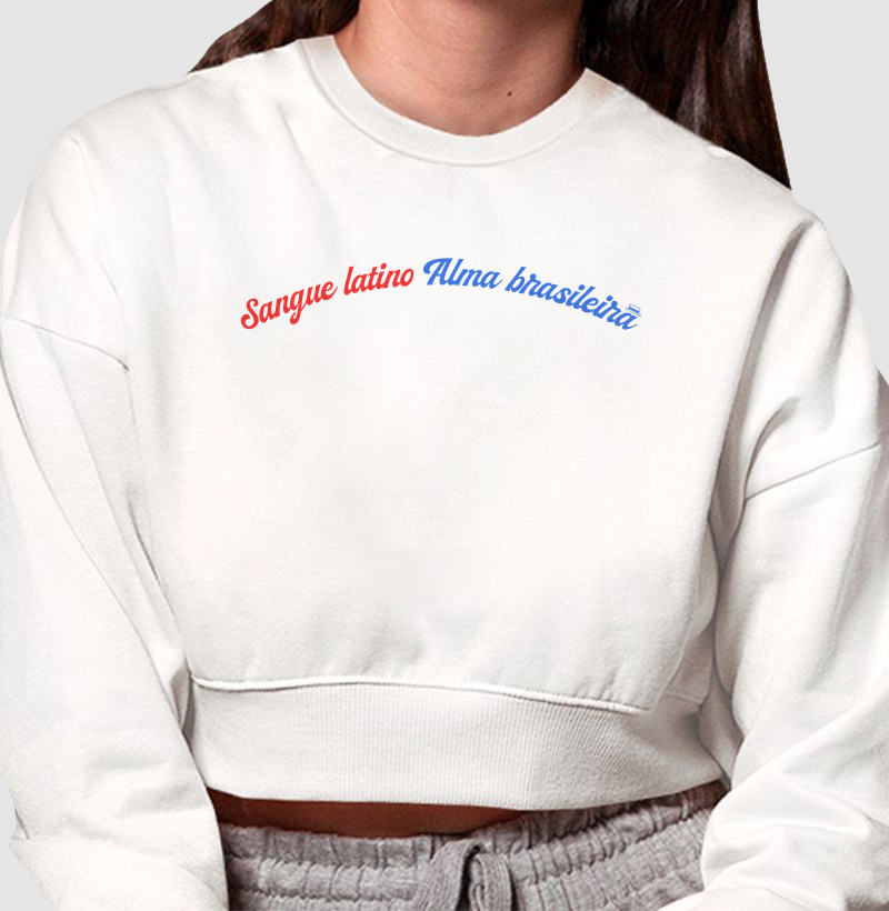Sangue Latino, Alma Brasileira 2 - Cropped Moletom
