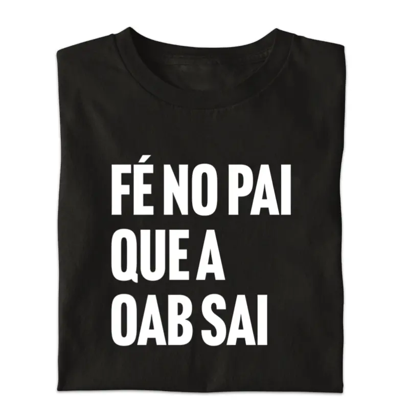 Fé no pai que a OAB sai