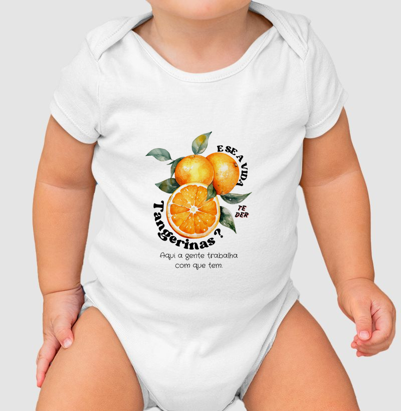 E se a vida te der tangerinas?