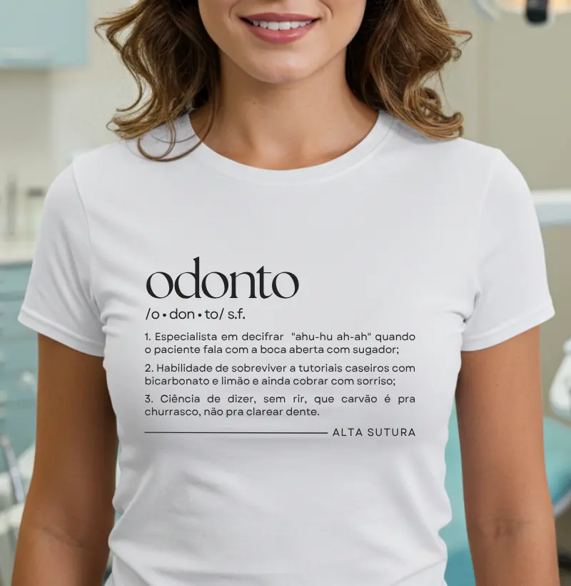 Camiseta Unissex 100% Algodão - Odonto (s.f.)