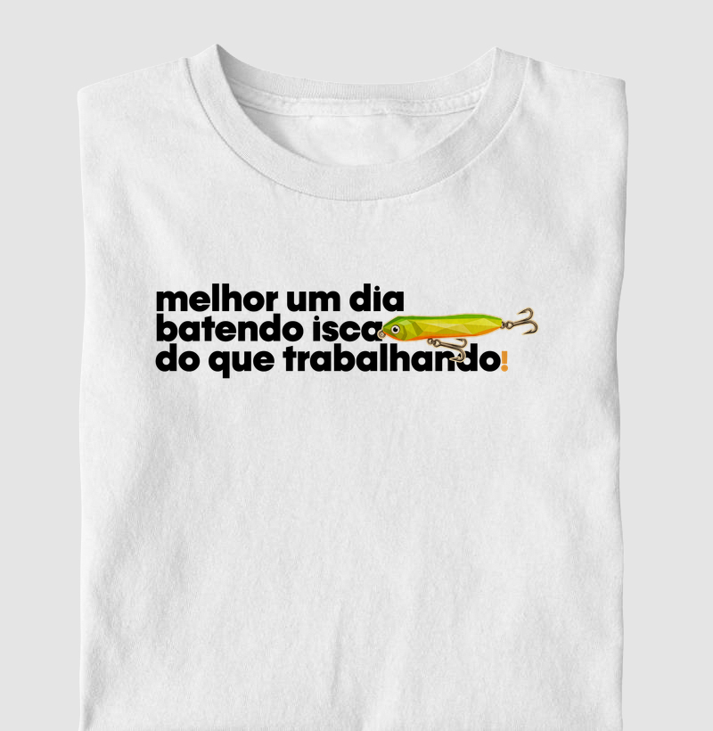 Melhor que trabalhar!