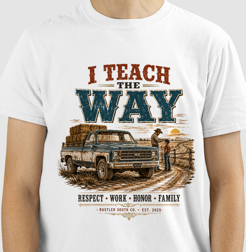 Camiseta Country Masculina Dia dos Pais I Teach the Way Rustler South Co.