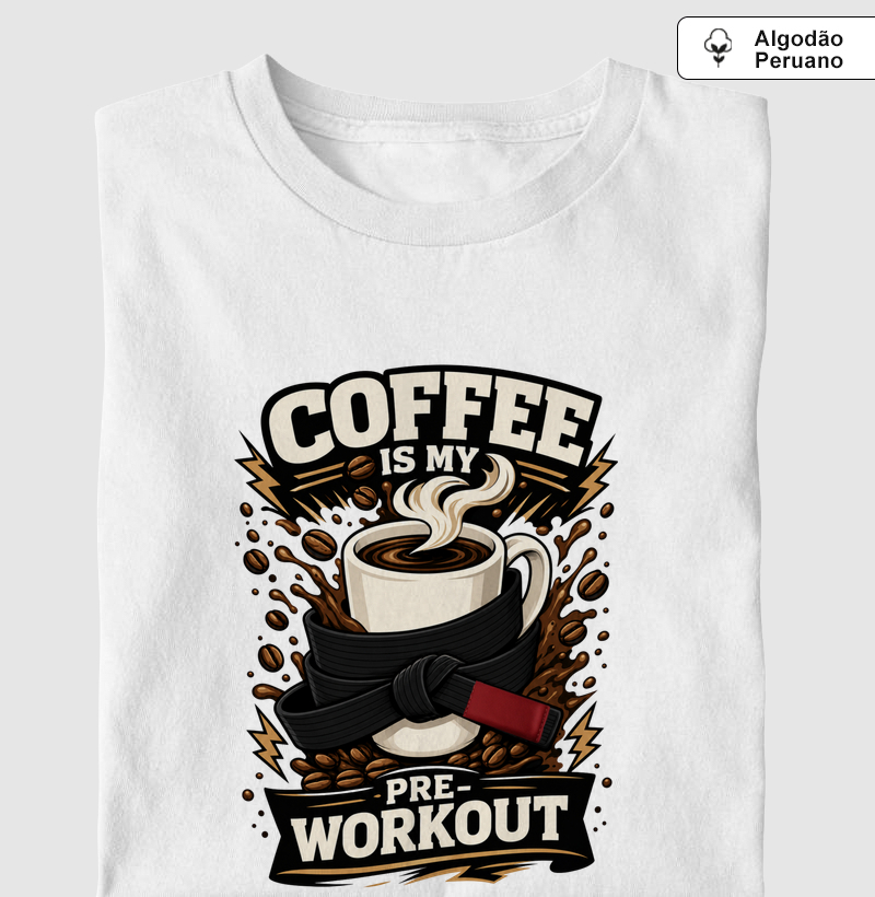 Coffee Is My Pre-Workout